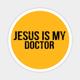 Jesus Is My Doctor Cool Motivational Christian Magnet